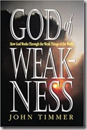 God of Weakness by John Timmer
